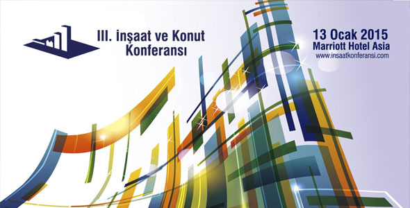İnşaat ve Konut Konferansı 3. Kez Kapılarını Açacak