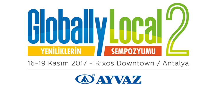 Ayvaz Düzenlediği “Globally Local” Sempozyumunda Farklı Sektörlerden Üst Düzey Temsilcileri Antalya’da Ağırladı