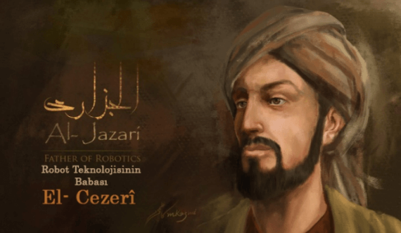 El-Cezeri ( Al-Jazarı ): 1153-1233 2 Al jazarı