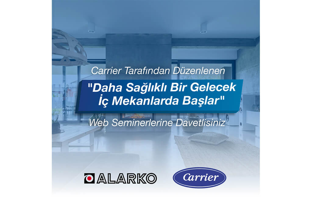 Carrier’dan Web Seminer Serisi: Daha Sağlıklı Bir Gelecek İç Mekanlarda Başlar