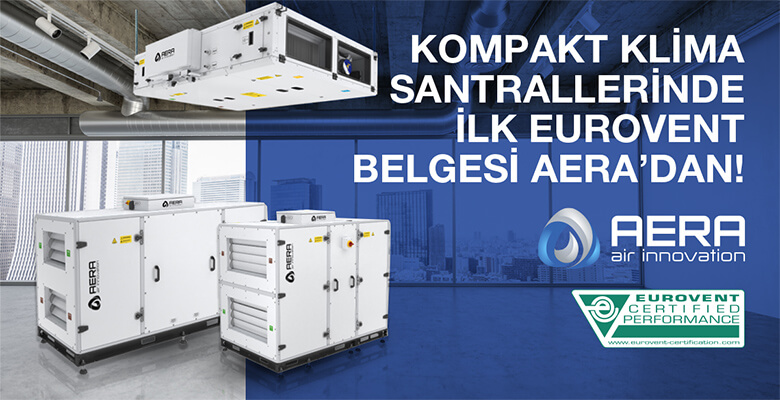 Kompakt Klima Santrallerinde İlk Eurovent Belgesi Aera’dan!