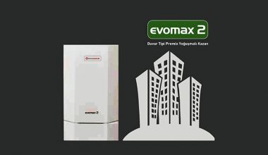 Ödüllü, duvar tipi yoğuşmalı kazan serisi EVOMAX 2’ler ile maksimum verimlilik ve enerji tasarrufu
