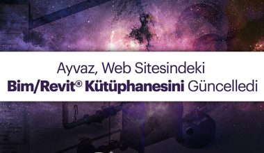 Ayvaz, Web Sitesindeki Bim/Revit® Kütüphanesini Güncelledi